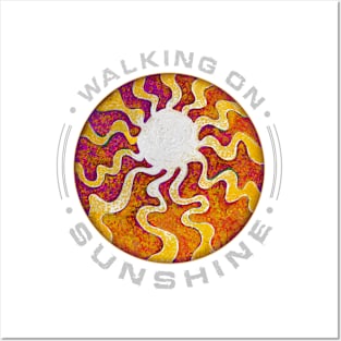 Walking on Sunshine Posters and Art